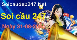 soi-cau-247-ngay-31-08-2024