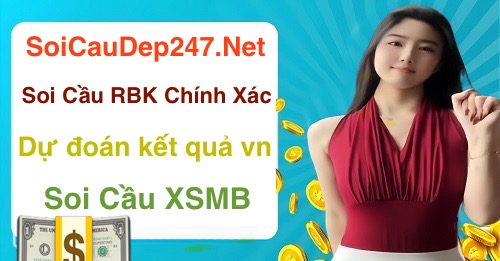 soi-cau-rbk-chinh-xac-du-doan-ket-qua-vn-soi-cau-xsmb