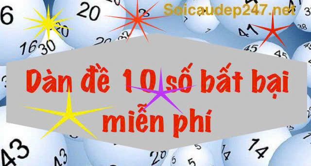 dan-de-10-so-bat-bai-mien-phi-chinh-xac-100