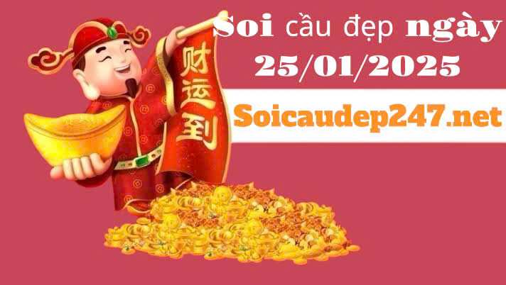Soi cầu 247 vip ngày 25/01/2025