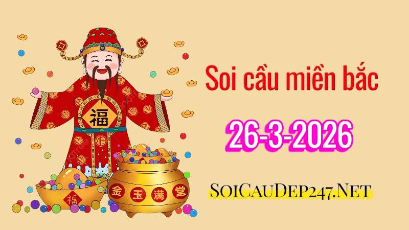 soi cầu miền bắc ngày 26/03/2026
