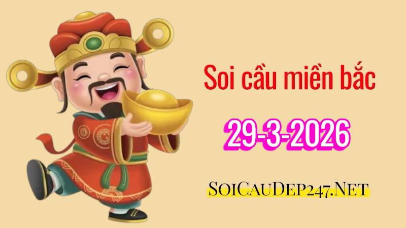 soi cầu miền bắc ngày 29/3/2026