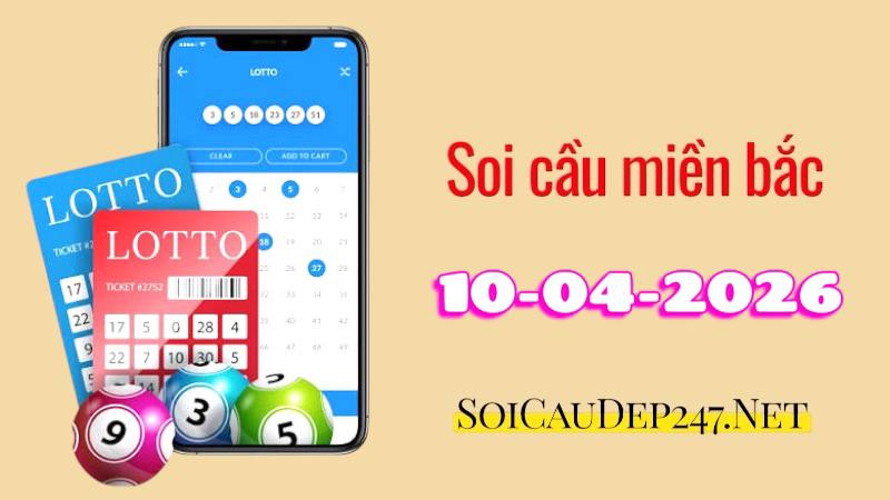 Soi cầu miền Bắc ngày 10/04/2026