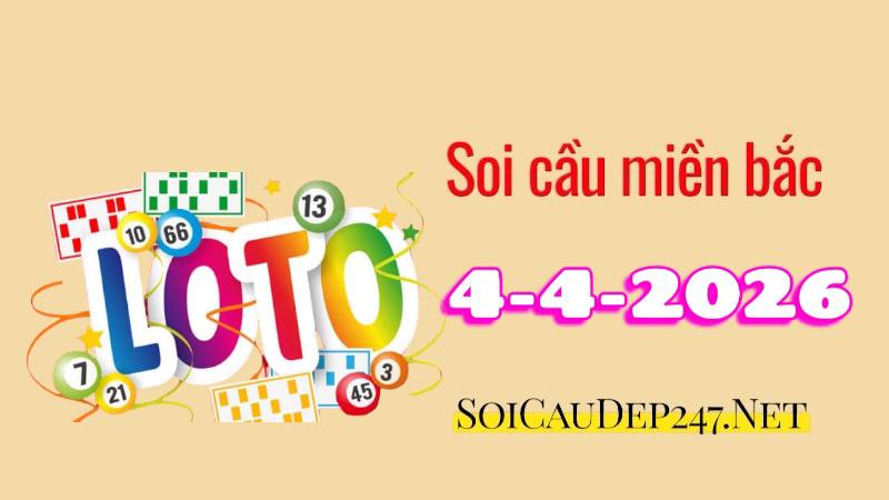 Soi cầu miền Bắc ngày 04/04/2026