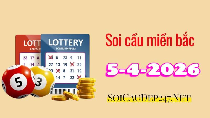 Soi cầu miền Bắc ngày 05/04/2026