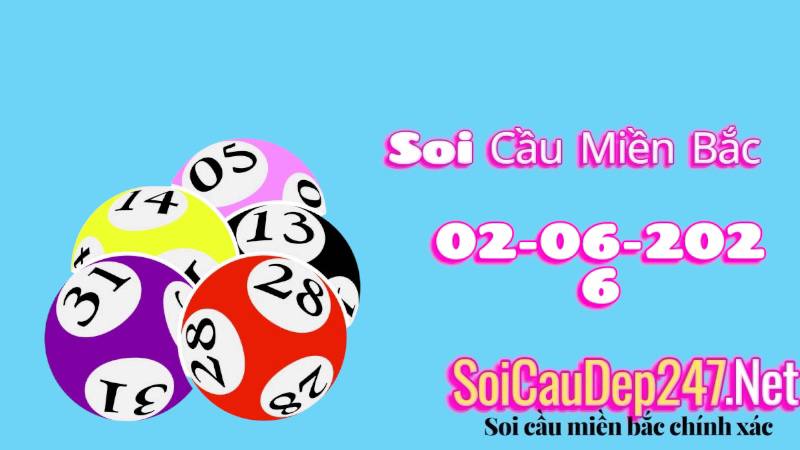Soi Cầu Miền Bắc Ngày 02/06/2026