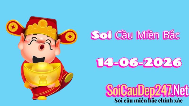 Soi Cầu Miền Bắc Ngày 14/06/2026