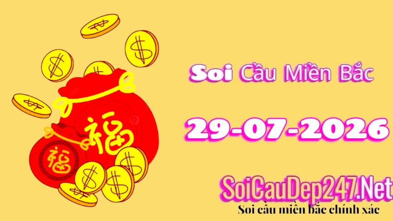 Soi Cầu Miền Bắc Ngày 29/07/2026
