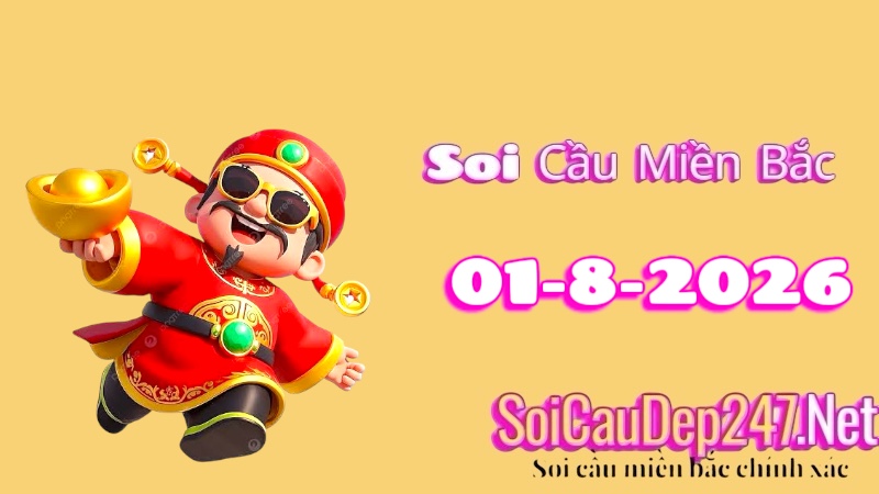 Soi Cầu Miền Bắc Ngày 01/08/2026
