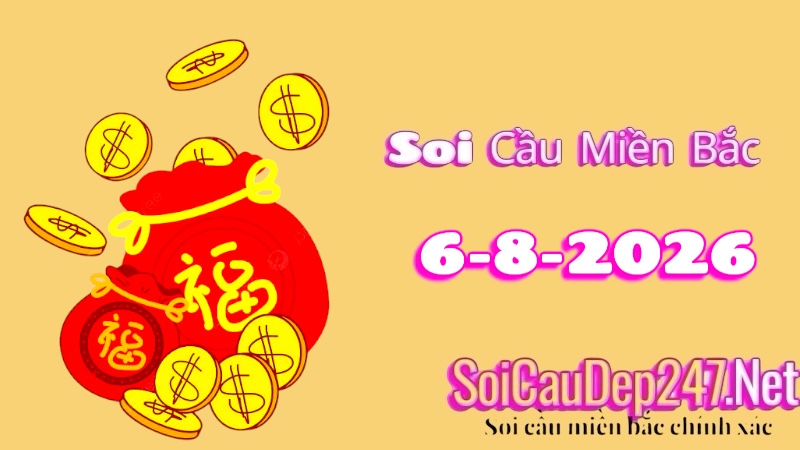 Soi Cầu Miền Bắc Ngày 06/08/2026