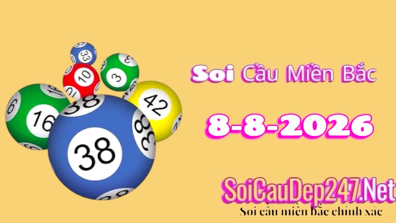 Soi Cầu Miền Bắc Ngày 08/08/2026