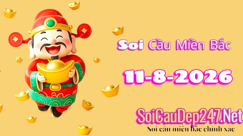 Soi Cầu Miền Bắc Ngày 11/08/2026