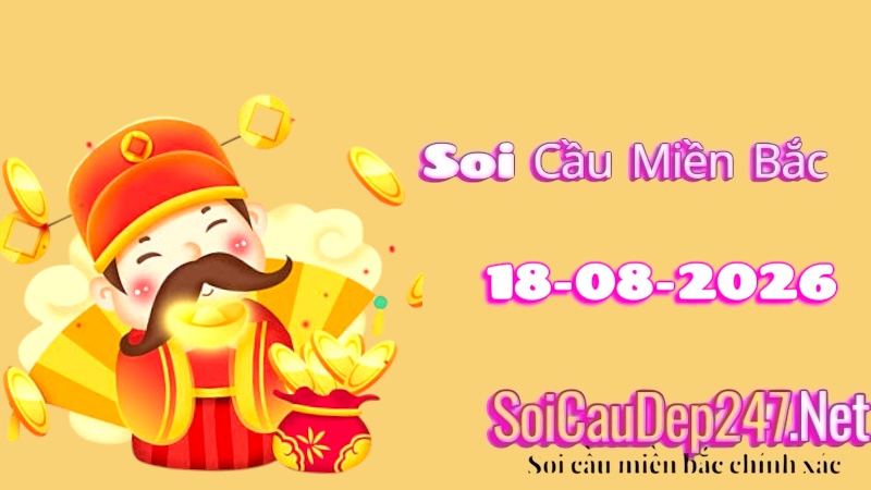 Soi Cầu Miền Bắc Ngày 18/08/2026