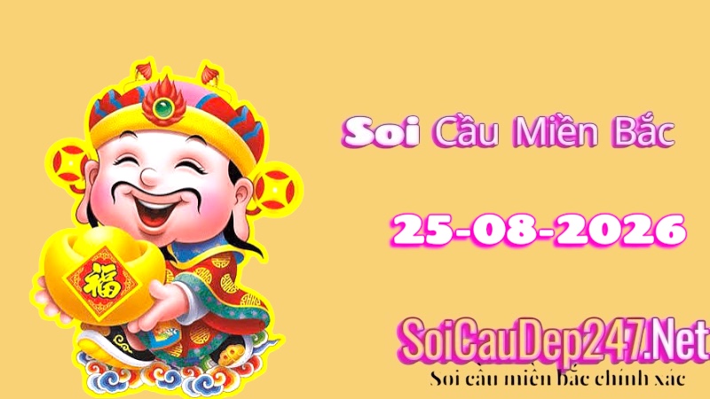Soi Cầu Miền Bắc Ngày 25/08/2026
