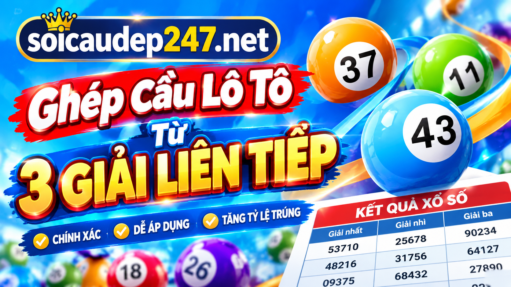 Ghép cầu lô tô từ 3 giải Liên Tiếp