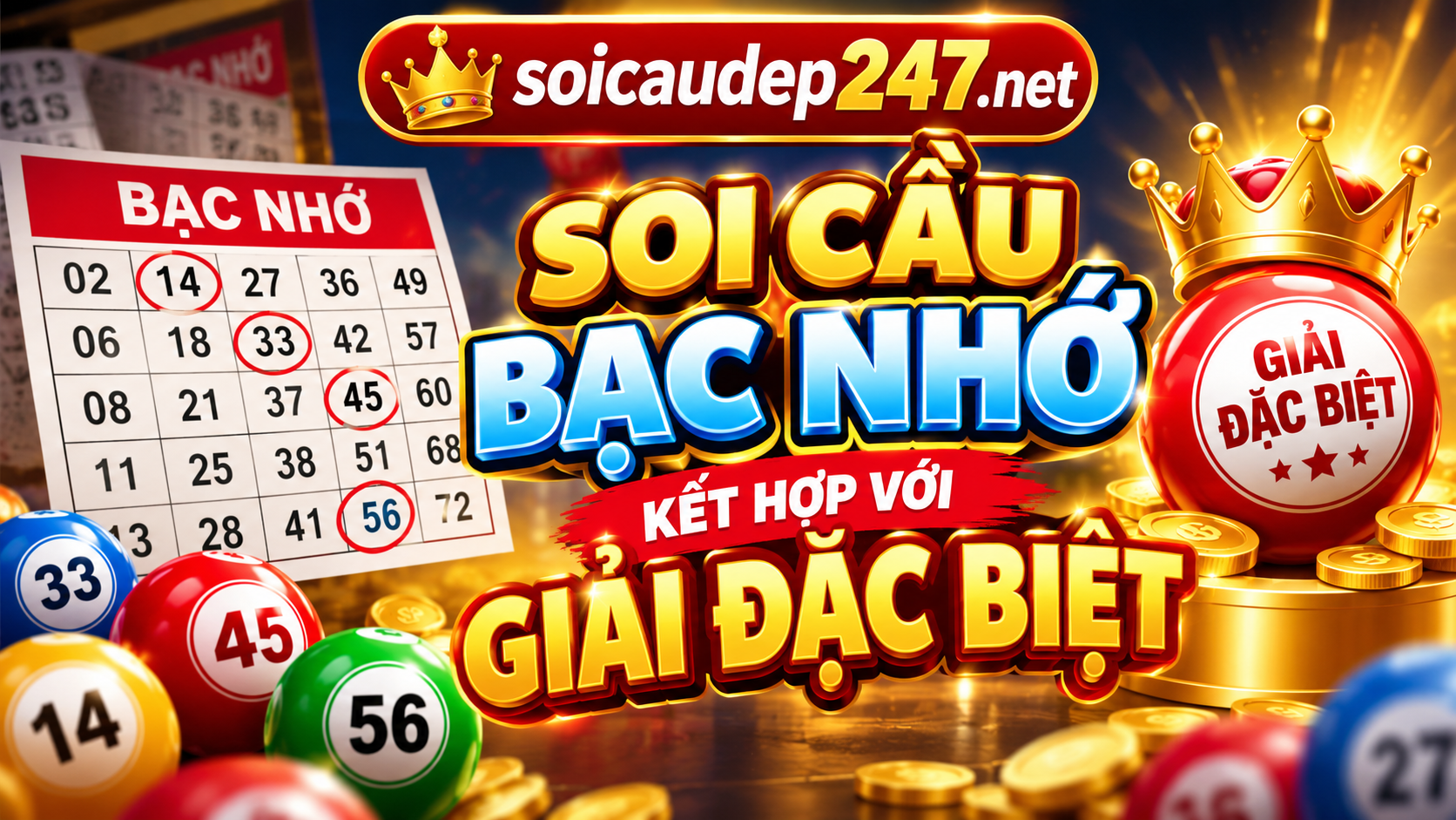 soi cầu bạc nhớ kết hợp với giải đặc biệt