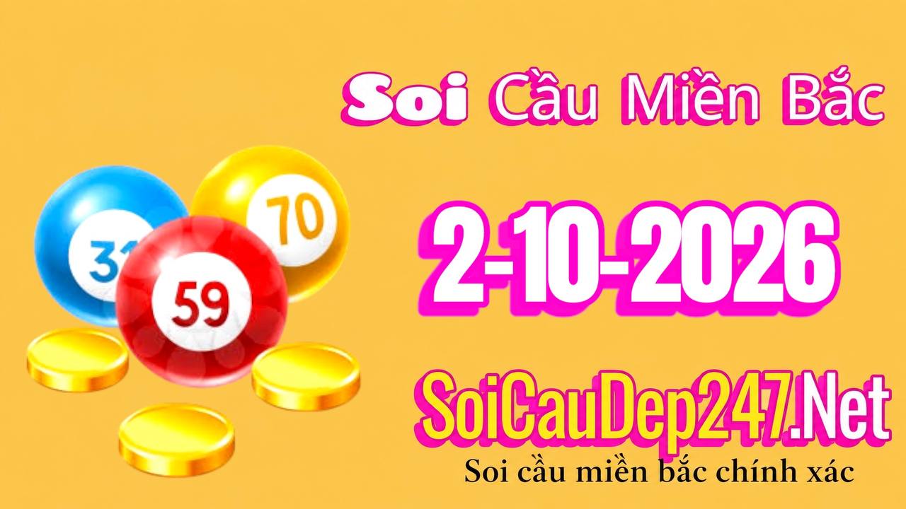 Soi Cầu Miền Bắc Ngày 02/10/2026