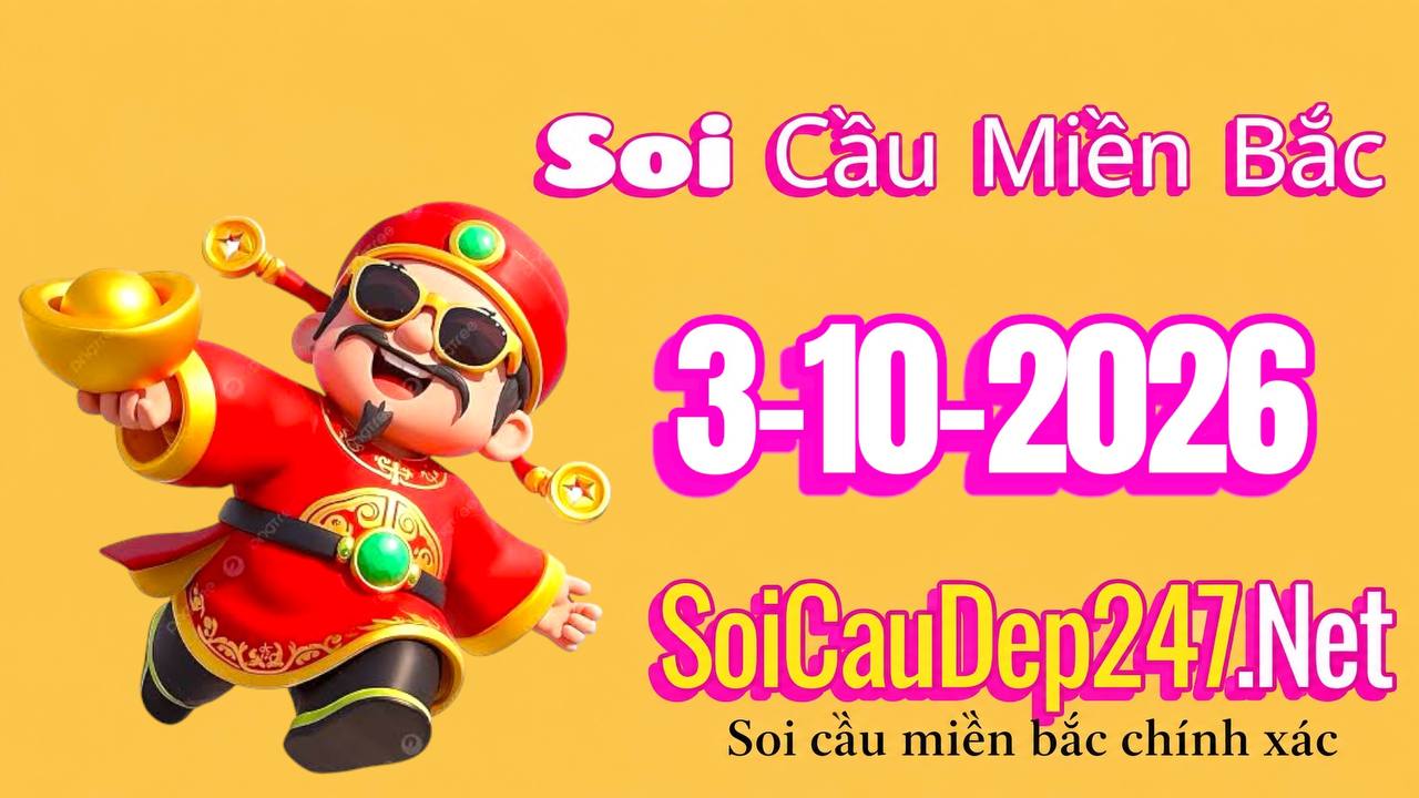 Soi Cầu Miền Bắc Ngày 03/10/2026