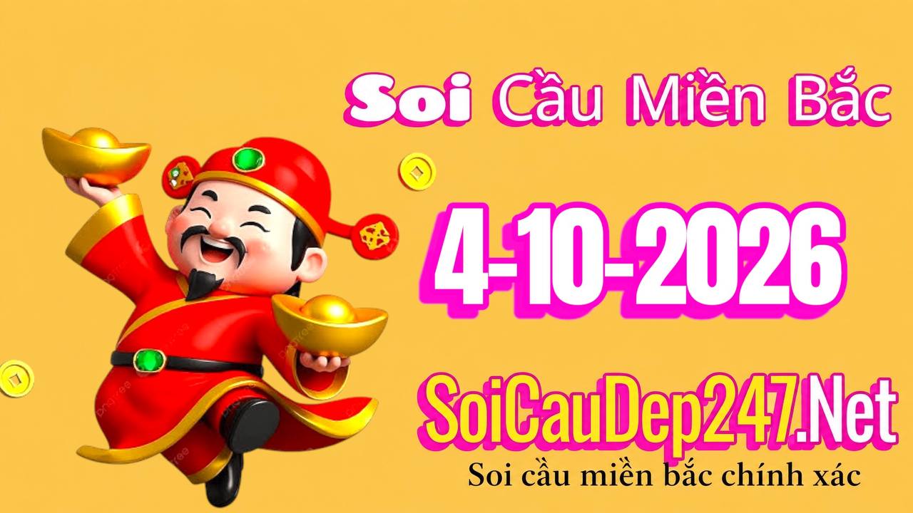 Soi cầu miền Bắc ngày 04/10/2026