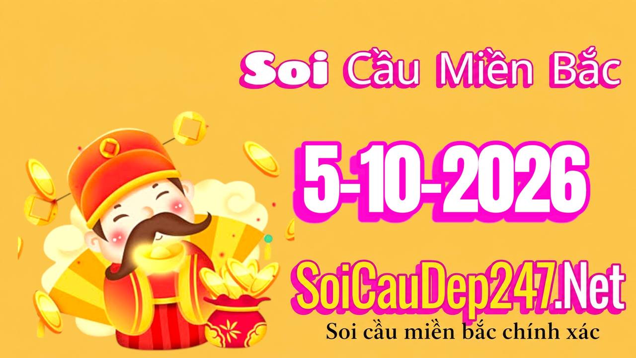 Soi cầu miền Bắc ngày 05/10/2026