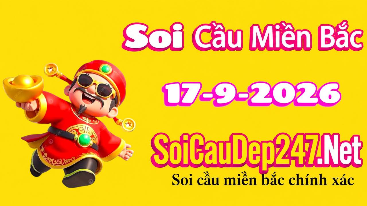 Soi Cầu Miền Bắc Ngày 17/09/2026