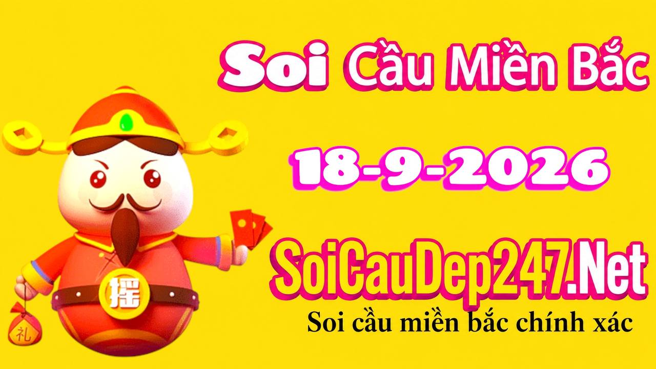 Soi Cầu Miền Bắc Ngày 18/09/2026