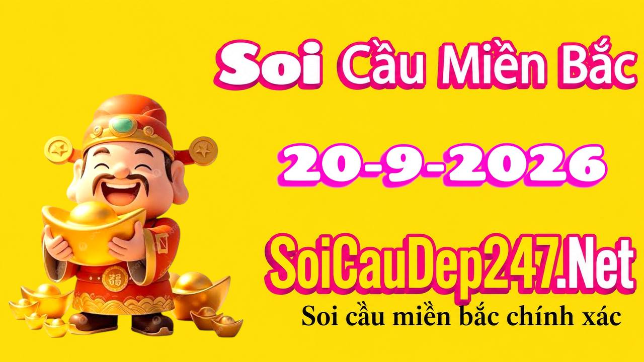 Soi Cầu Miền Bắc Ngày 20/09/2026