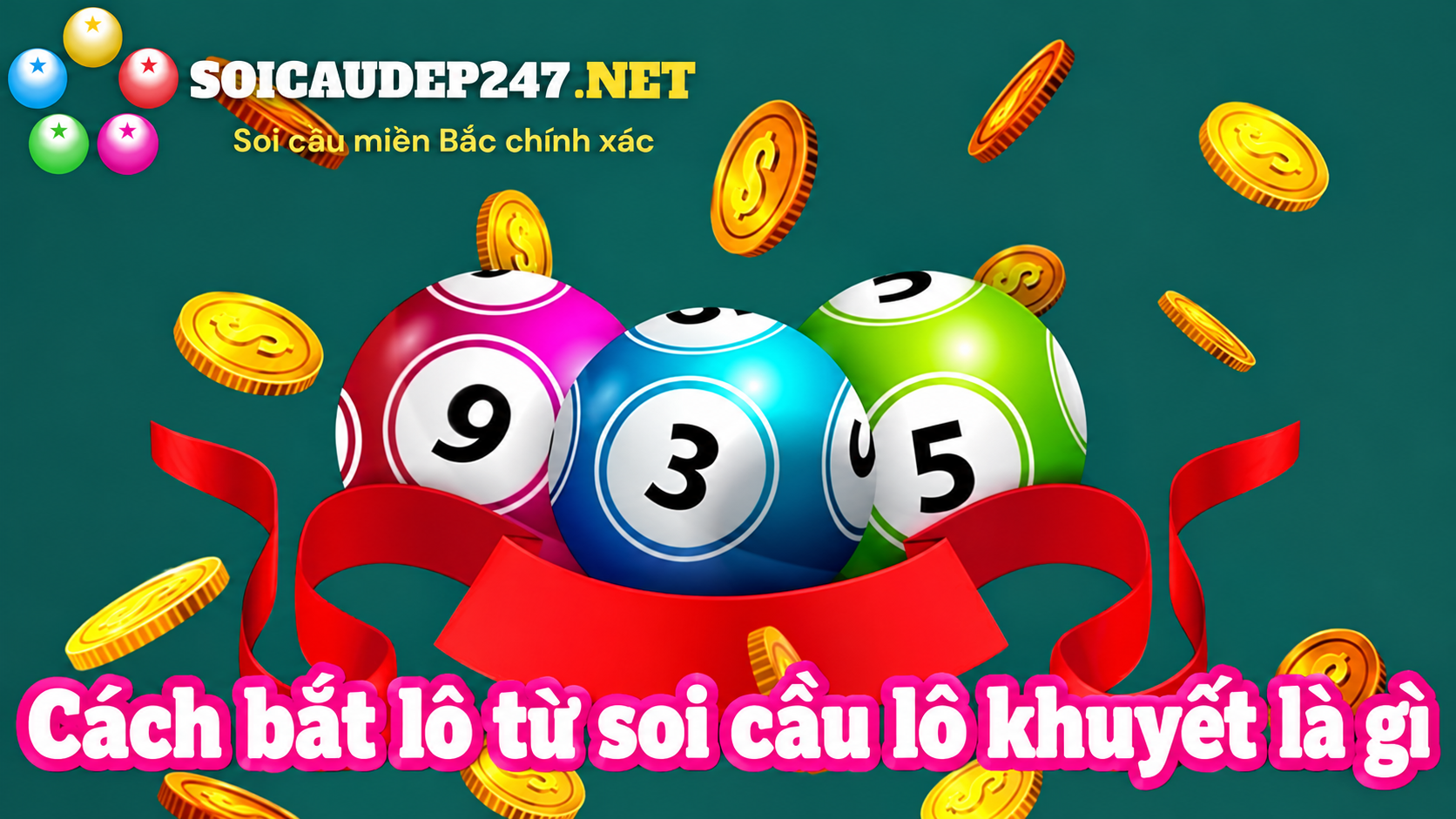 Cách bắt lô từ soi cầu lô khuyết là gì và những ưu điểm vượt trội