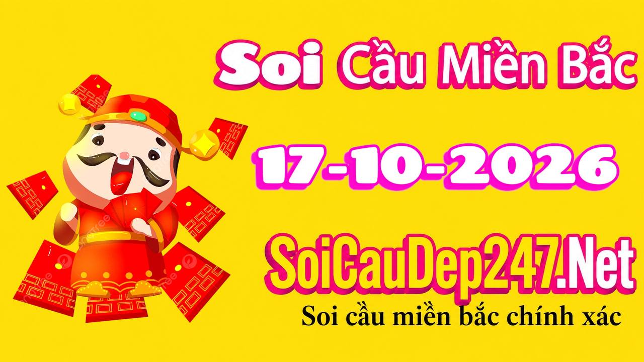 Soi cầu miền Bắc ngày 17/10/2026